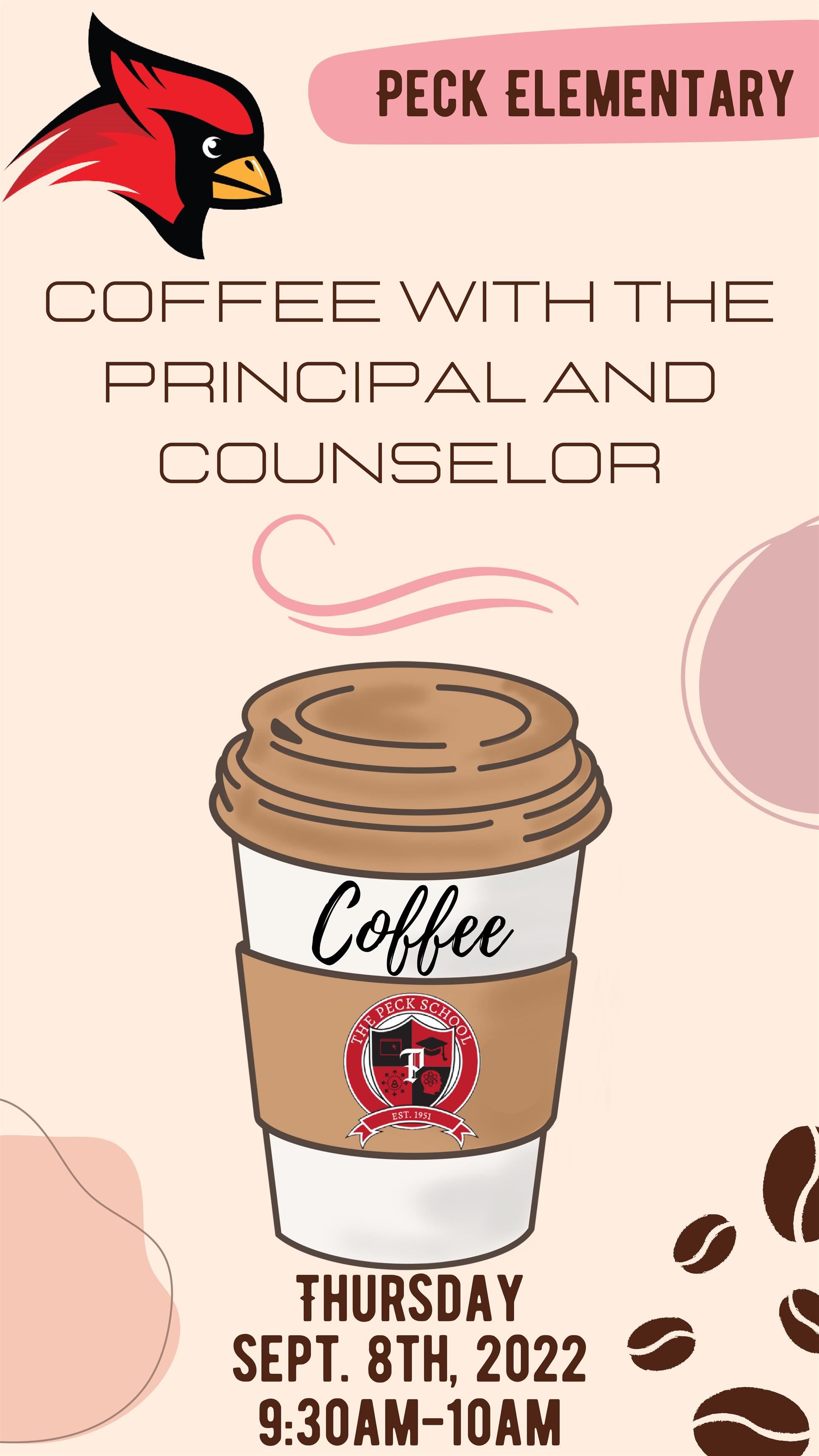  Coffee with the Principal & Counselor 9/8/22 9:30 a.m.